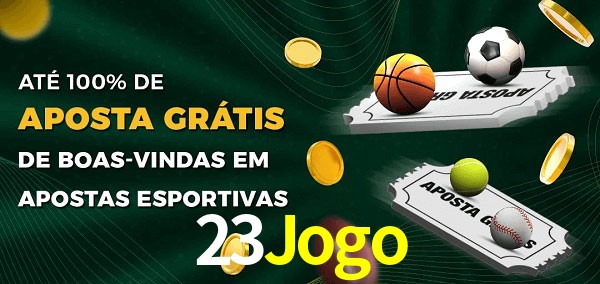 23Jogo Ate 100% de Aposta Gratis
